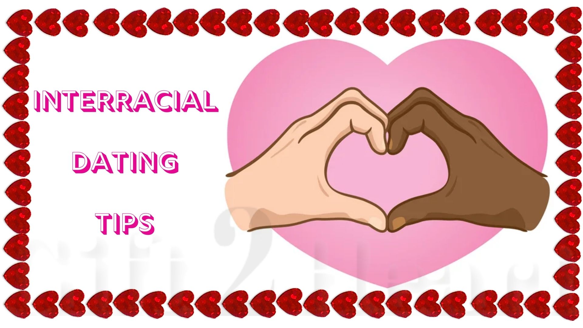 Interracial Dating Tips